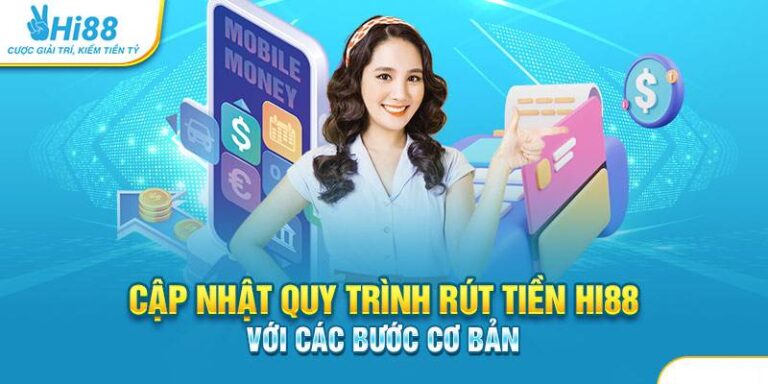 Hướng Dẫn Rút Tiền Hi88 Nhanh Chóng và An Toàn 15 Hướng Dẫn Rút Tiền Hi88 Nhanh Chóng và An Toàn