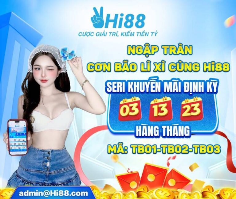 Khuyến Mãi Hi88 - Cơ Hội Vàng Cho Cược Thủ 31 Khuyen Mai Hi88 Co Hoi Vang Cho Cuoc Thu